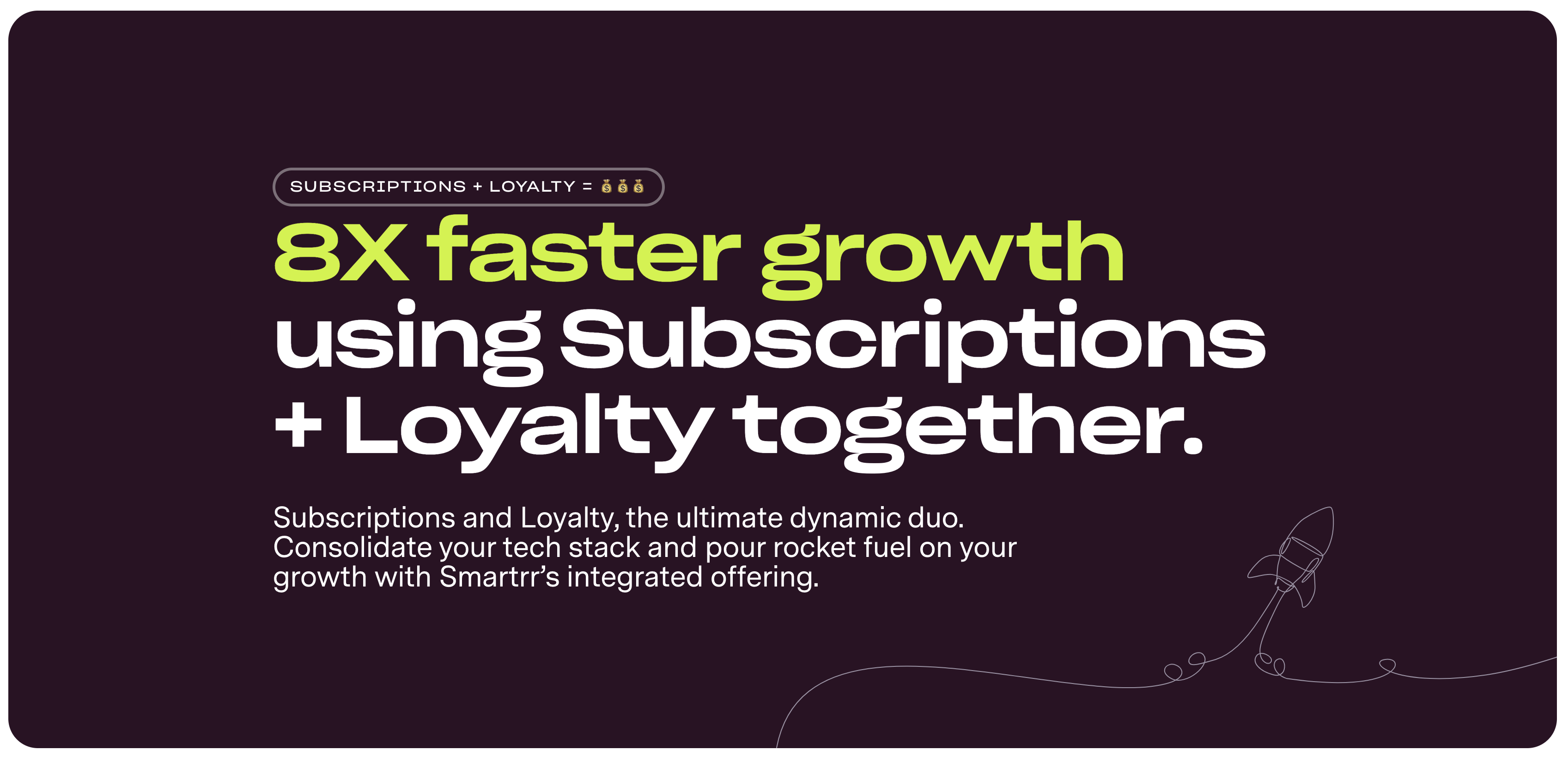 Promotional graphic highlighting 8X faster growth using Subscriptions and Loyalty together.